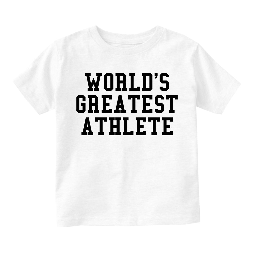 Worlds Greatest Athlete Funny Sports Toddler Boys Short Sleeve T-Shirt White