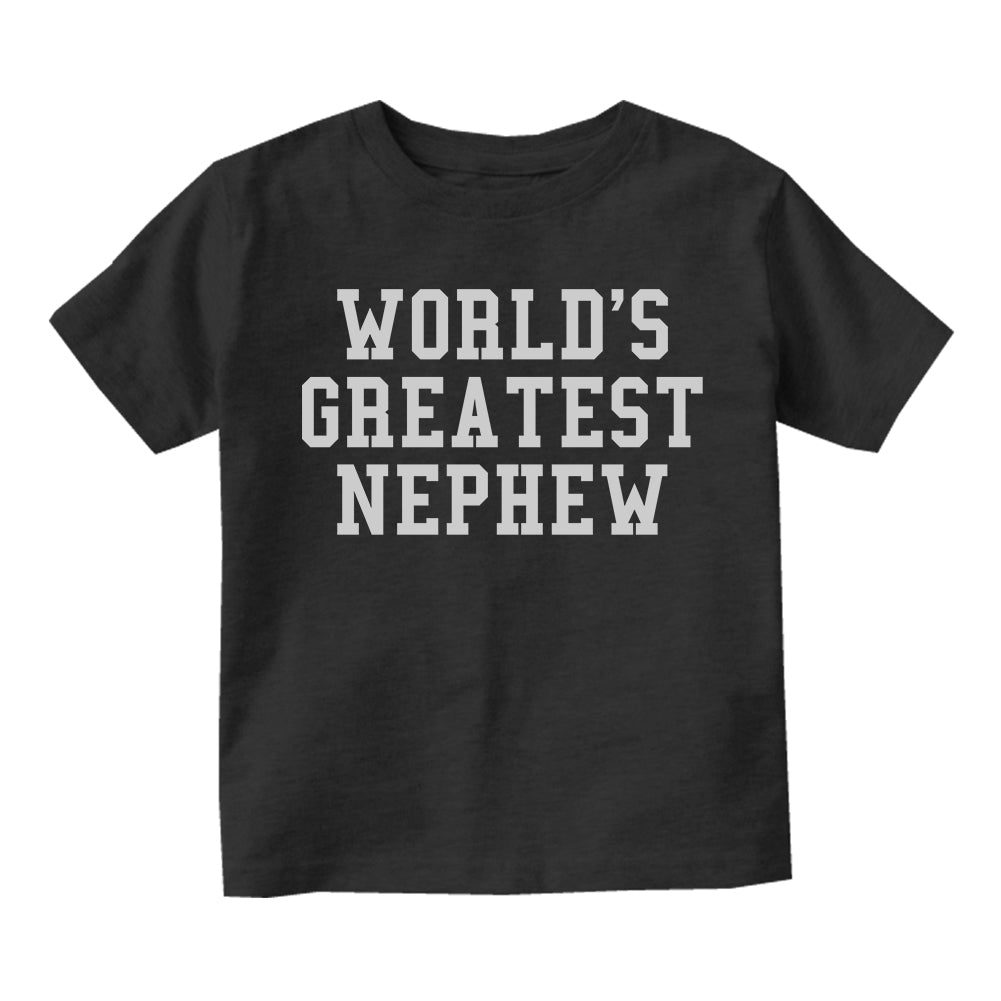 Worlds Greatest Nephew Birthday Gift Toddler Boys Short Sleeve T-Shirt Black