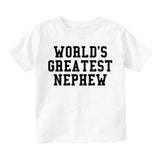 Worlds Greatest Nephew Birthday Gift Toddler Boys Short Sleeve T-Shirt White