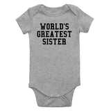 Worlds Greatest Sister Birthday Gift Infant Baby Girls Bodysuit Grey