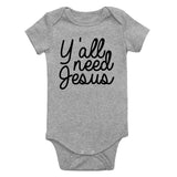 Yall Need Jesus Funny Infant Baby Boys Bodysuit Grey