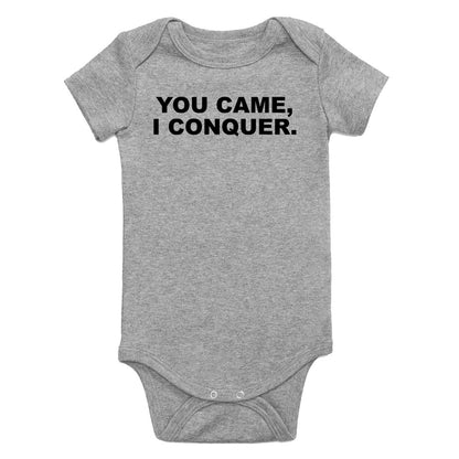 You Came I Conquer Funny Infant Baby Boys Bodysuit Grey