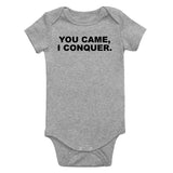 You Came I Conquer Funny Infant Baby Boys Bodysuit Grey