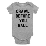 Crawl Before You Ball Infant Onesie Bodysuit in Grey