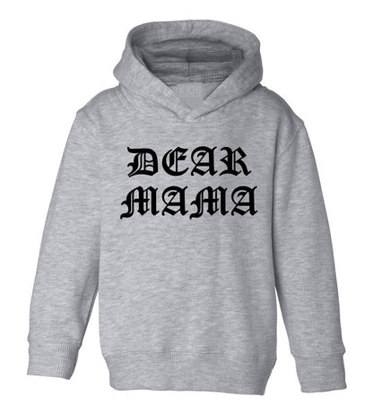 Dear Mama Toddler Kids Pullover Hoodie Hoody in Grey