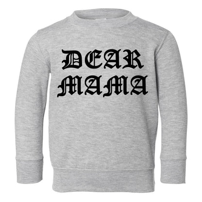 Dear Mama Toddler Kids Sweatshirt in Grey