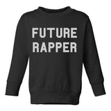 Future Rapper Toddler Kids Sweatshirt in Black