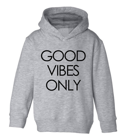 Good Vibes Only Toddler Kids Pullover Hoodie Hoody in Grey