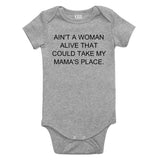Ain't A Woman Alive That Can Take My Mama's Place Infant Onesie Bodysuit in Grey