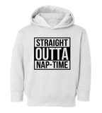 Straight Outta Nap Time Toddler Kids Pullover Hoodie Hoody in White