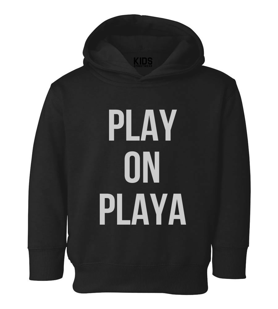 Play On Playa Toddler Kids Pullover Hoodie Hoody in Black