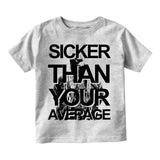 Sicker Than Your Average Biggie Infant Toddler Kids T-Shirt in Grey