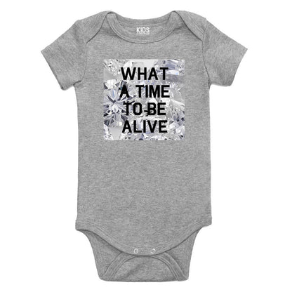 What A Time To Be Alive Infant Onesie Bodysuit in Grey