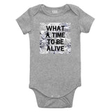 What A Time To Be Alive Infant Onesie Bodysuit in Grey