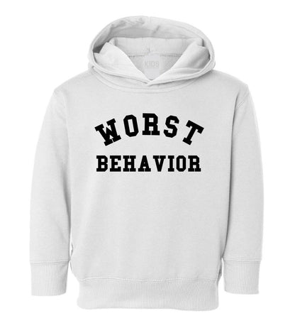 Worst Behavior Toddler Kids Pullover Hoodie Hoody in White
